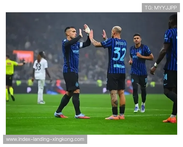 蓝黑风暴席卷!国米4连胜不败,紧追欧冠领头羊,劳塔罗再度破门,王者归来! 蓝黑风暴席卷!国米4连胜不败,紧追欧冠领头羊,劳塔罗再度破门,王者归来!