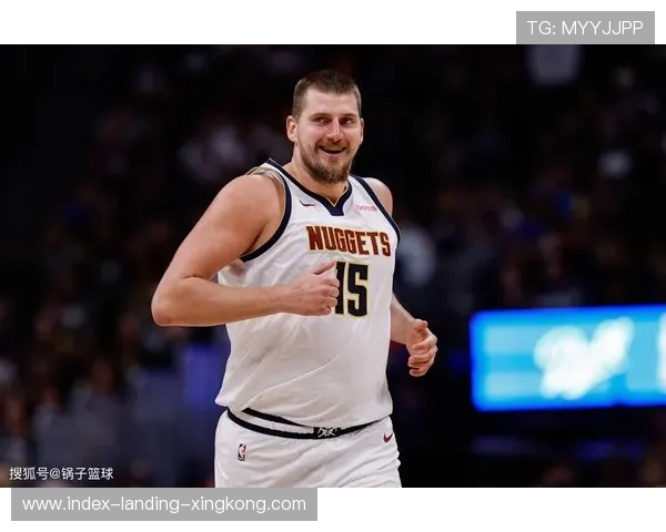 掘金末节连续稳健进攻，约基奇表现全面