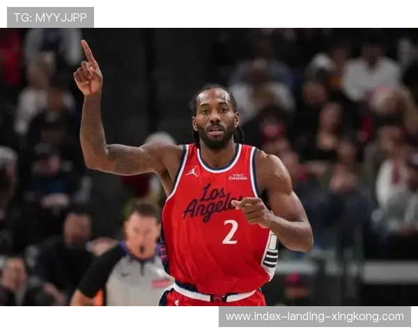 伦纳德补篮命中，快船在主场顶住压力